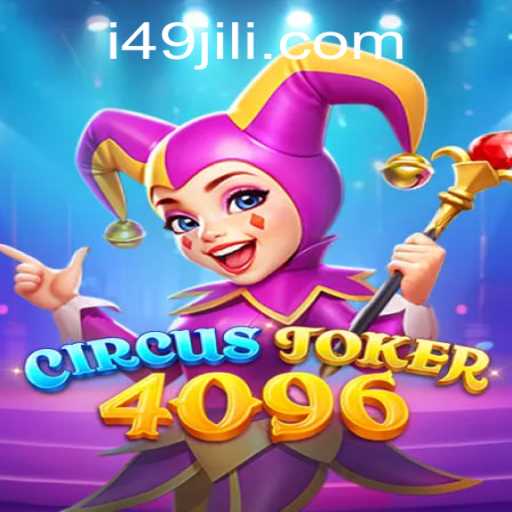 Discover the Enchanting World of CircusJoker4096: Unveiling Its Magic and Rules